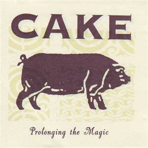 Prolonging the magic cake